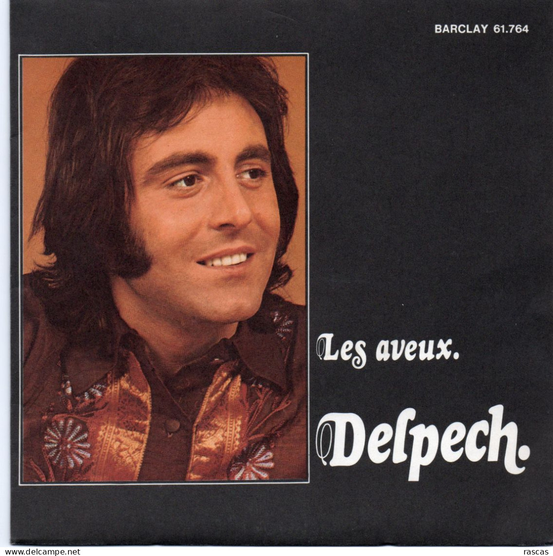 DISQUE VINYL 45 T DU CHANTEUR FRANCAIS MICHEL DELPECH - LES AVEUX - Autres - Musique Française