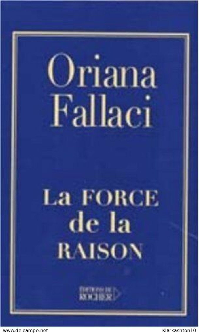 La Force De La Raison - Other & Unclassified