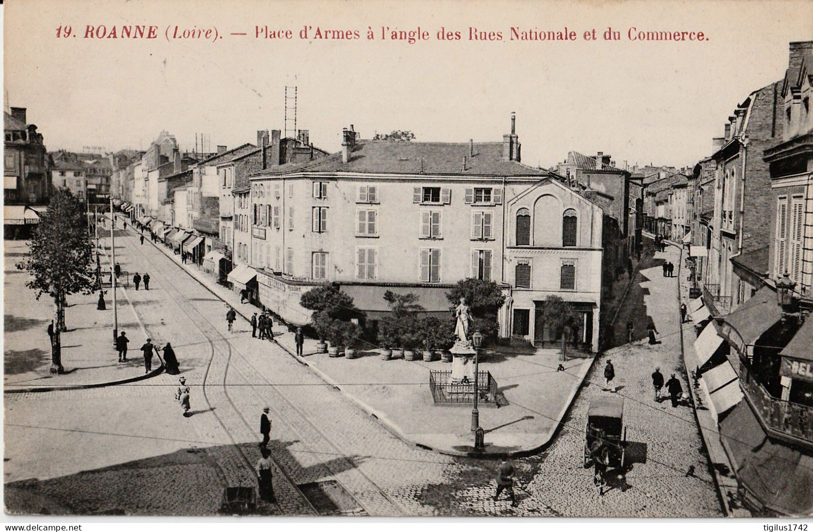 Roanne Place D’Armes à L'angle Des Rues Nationale Et Du Commerce - Roanne