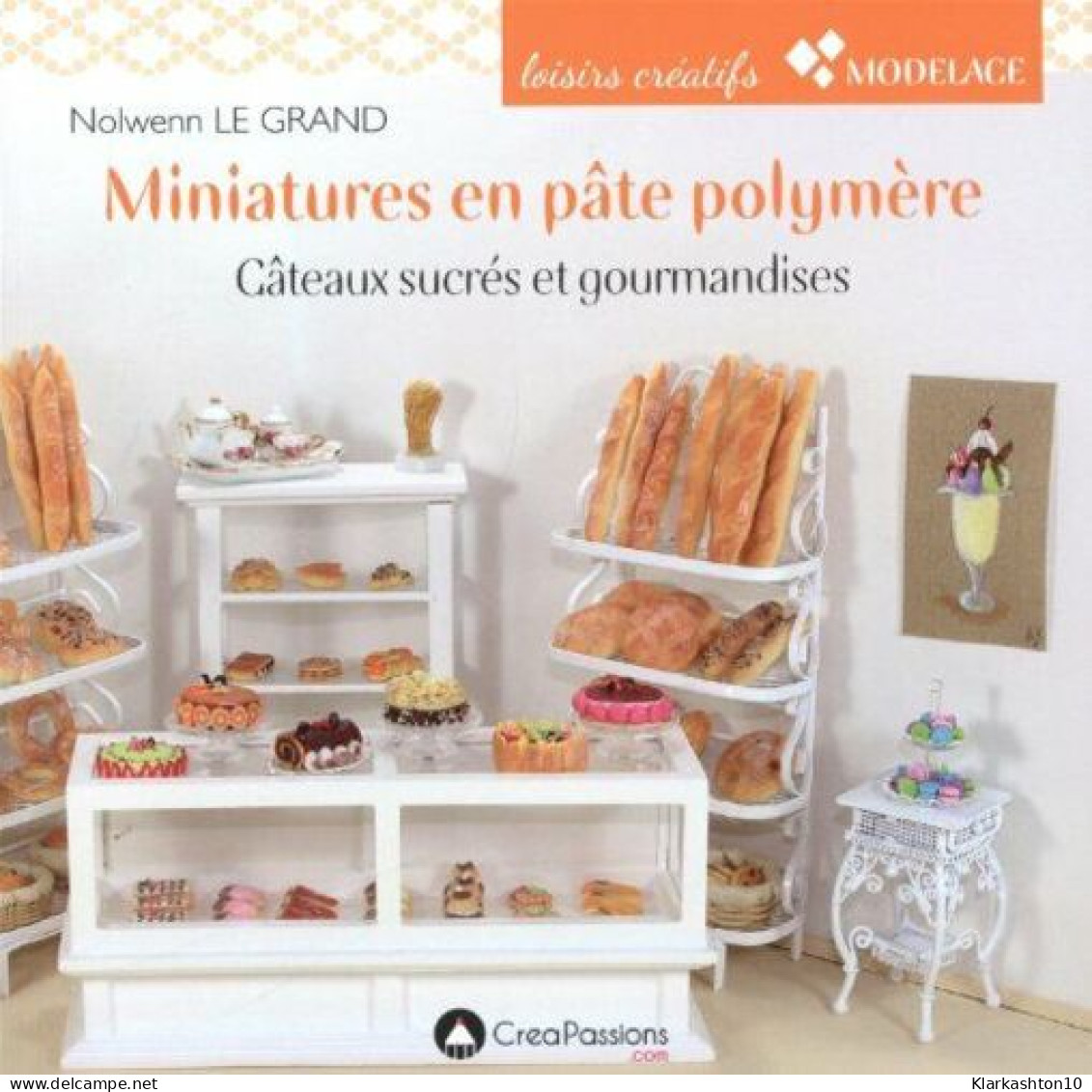 Miniatures En Pâte Polymère Gâteaux Sucrés Et Gourmandises - Other & Unclassified