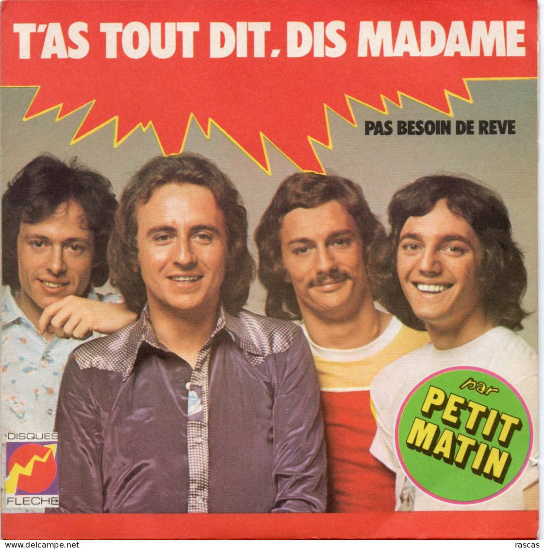 DISQUE VINYL 45 T DU GROUPE FRANCAIS PETIT MATIN - T'AS TOUT DIT, DIS MADAME - Other - French Music