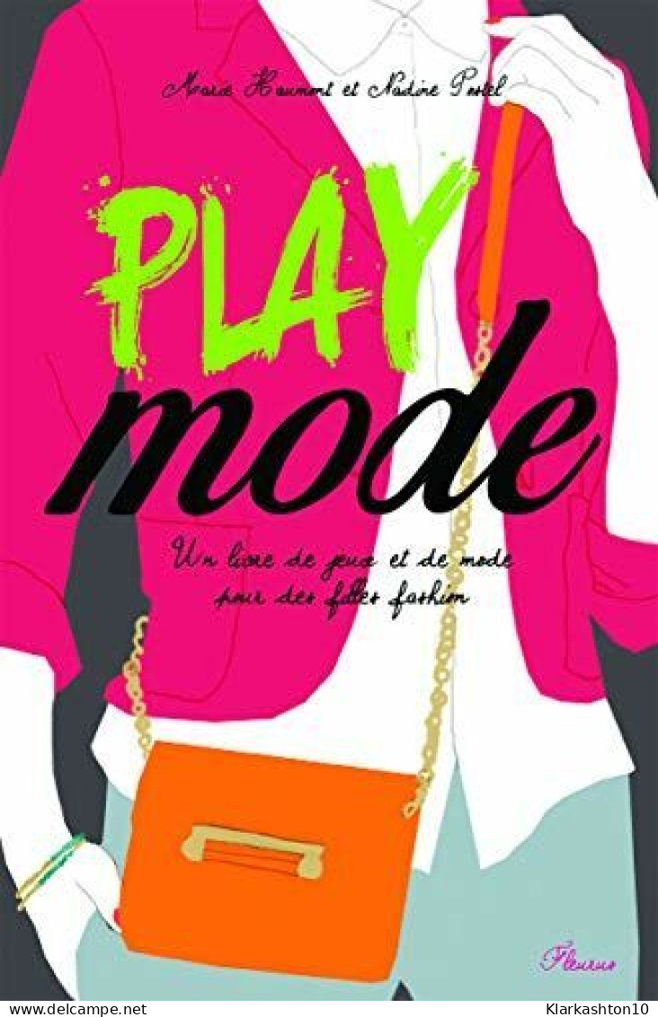 Play Mode : Un Livre De Jeux Et De Mode Pour Des Filles Fashion - Autres & Non Classés
