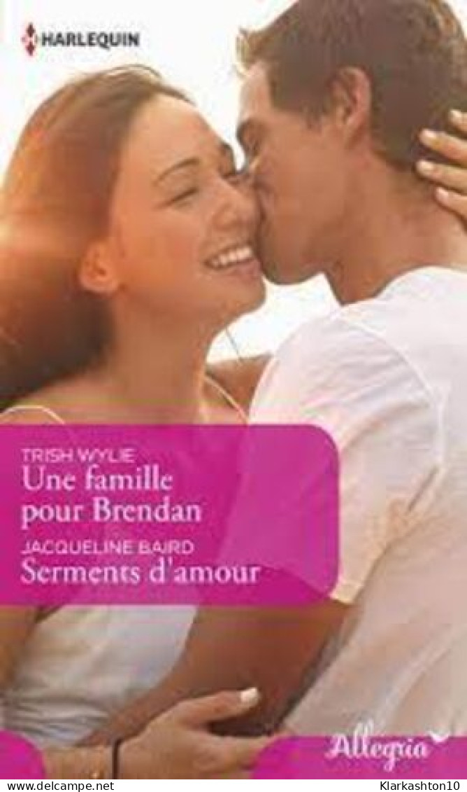 Une Famille Pour Brendan / Serments D'amour - Other & Unclassified