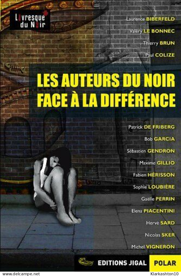 Les Auteurs Du Noir Face à La Différence - Other & Unclassified