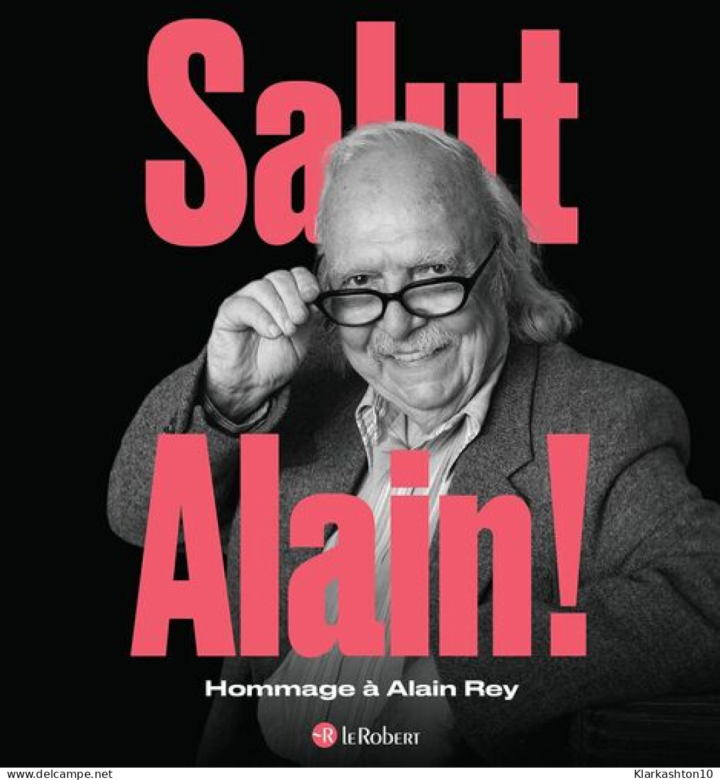 Salut Alain ! Hommage à Alain Rey - Other & Unclassified