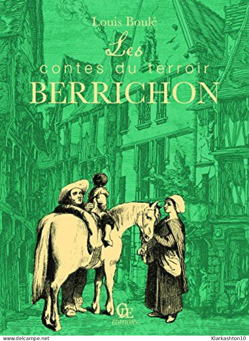 Les Contes Du Terroir Berrichon - Autres & Non Classés