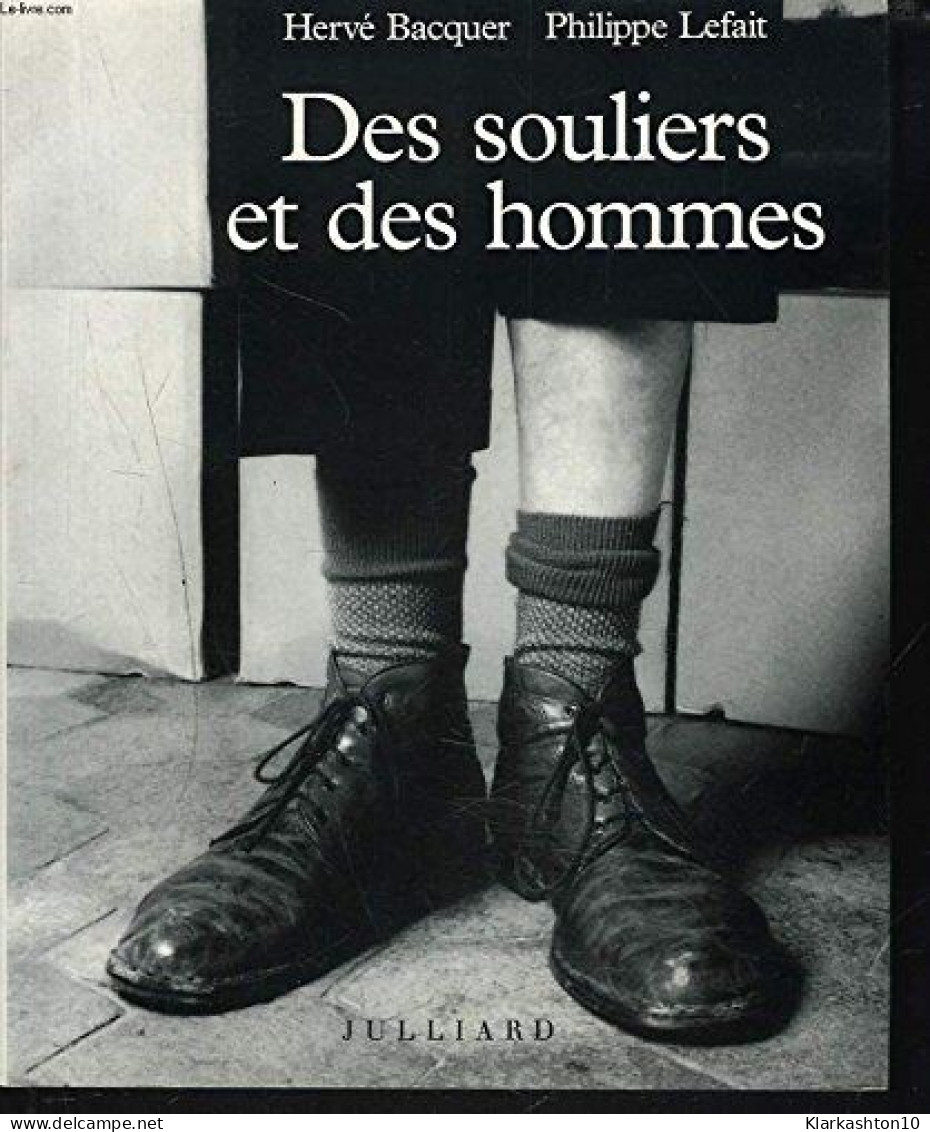 Des Souliers Et Des Hommes - Autres & Non Classés