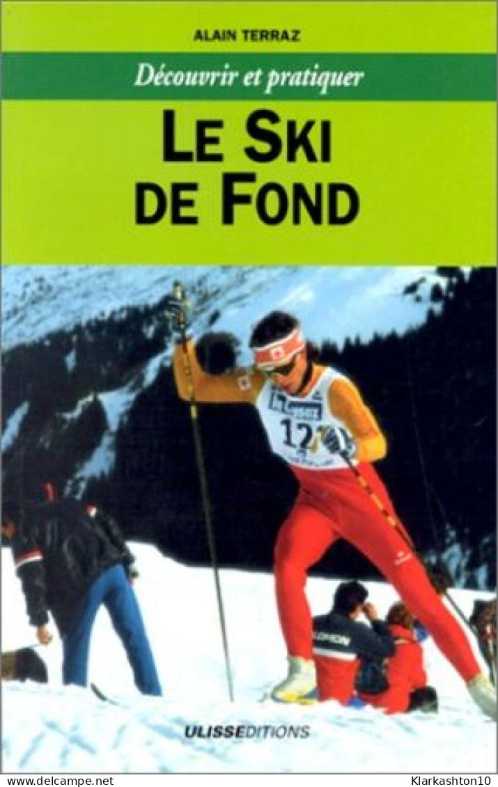 Le Ski De Fond - Sonstige & Ohne Zuordnung