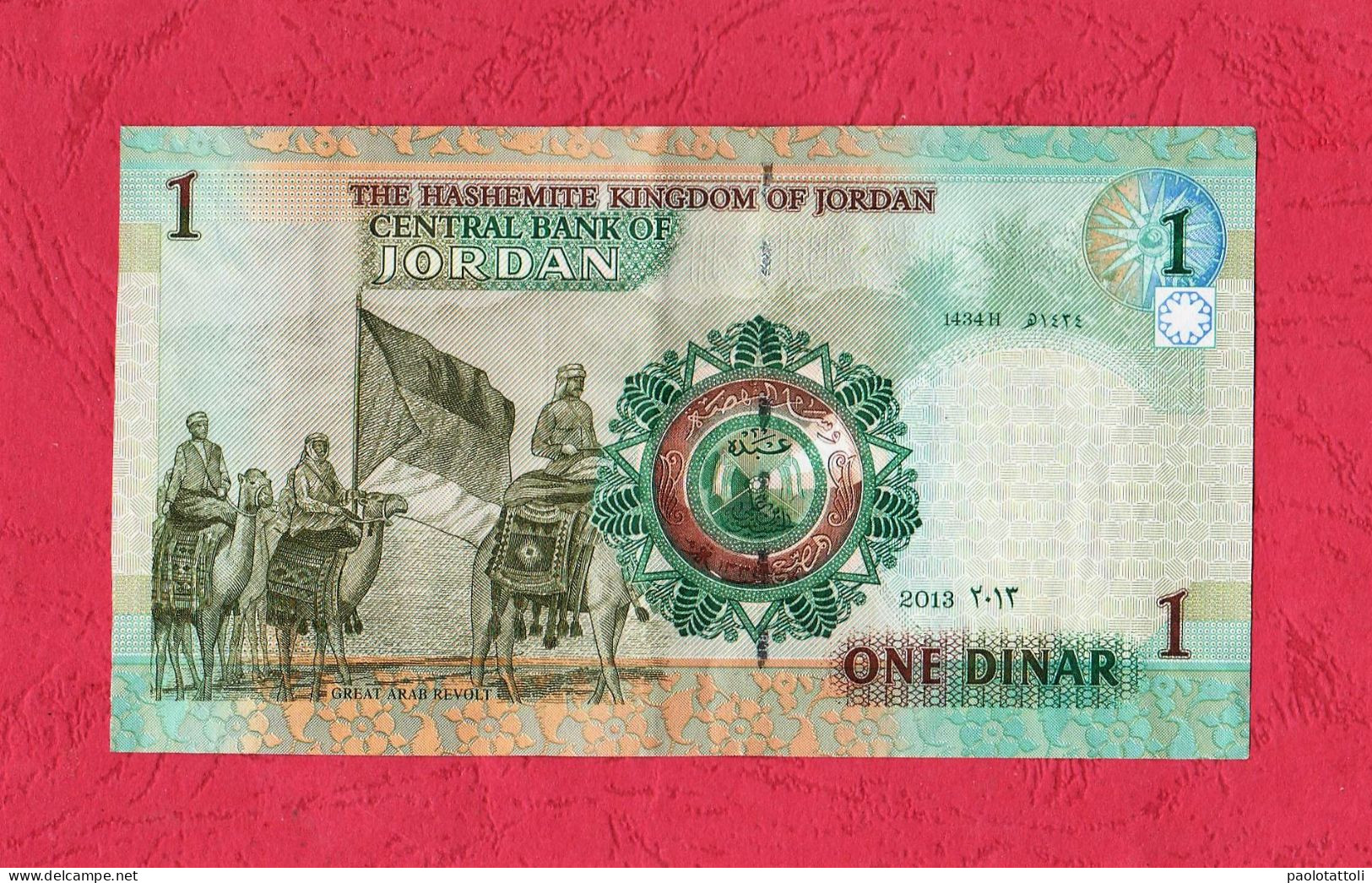 Jordan, 2013- One Dinar- Obverse Sherif Hussqin Ibn Ali. Reverse  Great Arab Revolt. SPL- EF XF- SUP. - Jordanie