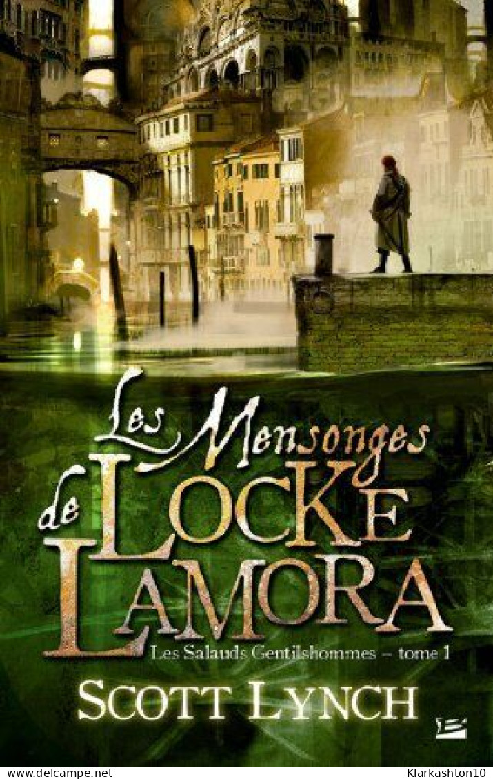 Les Salauds Gentilshommes T1 Les Mensonges De Locke Lamora: Les Salauds Gentilshommes - Autres & Non Classés