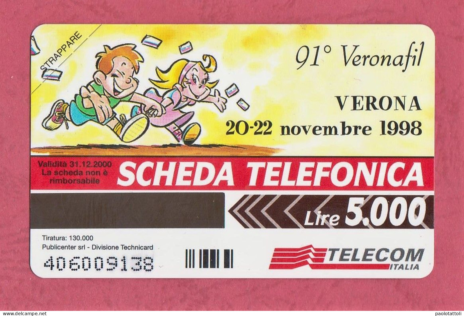 Italia - Italy- New, Nuova. Prepaid Phone Card, TELECOM 91° Veronafil,5000L, Ed.Pubblicenter, Ex. 31.12.00 - Publiques Ordinaires