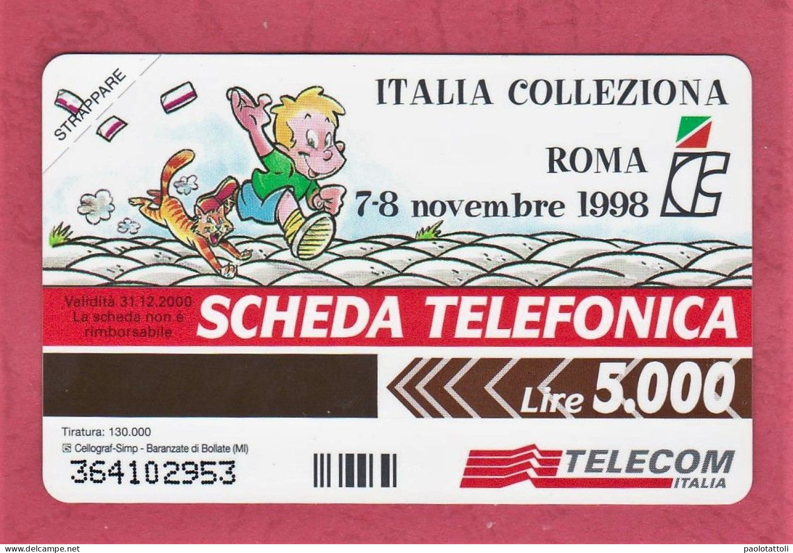 Italia - Italy- New, Nuova. Prepaid Phone Card, TELECOMI Talia Colleziona Roma- Ed.Cellograf,  Ex. 31.12.00 - Publiques Ordinaires