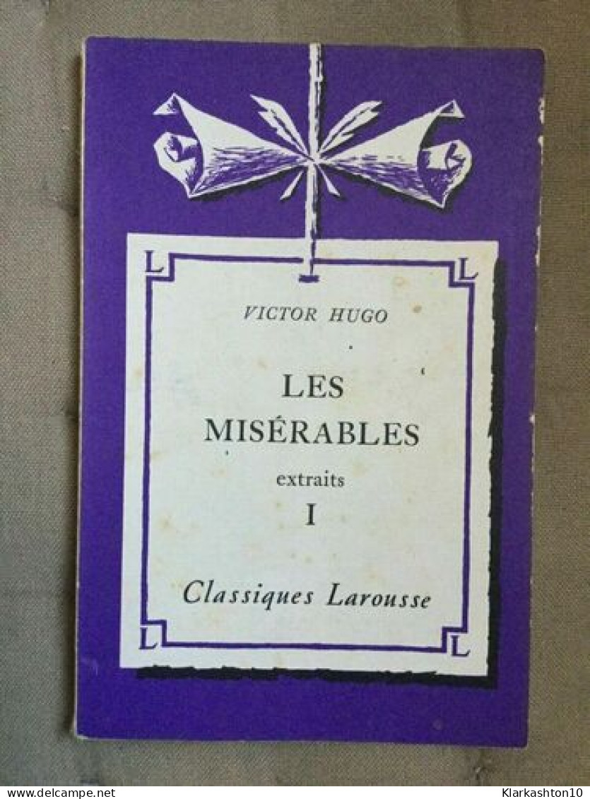 Les Misérables Extraits 1 Classiques Larousse - Sonstige & Ohne Zuordnung