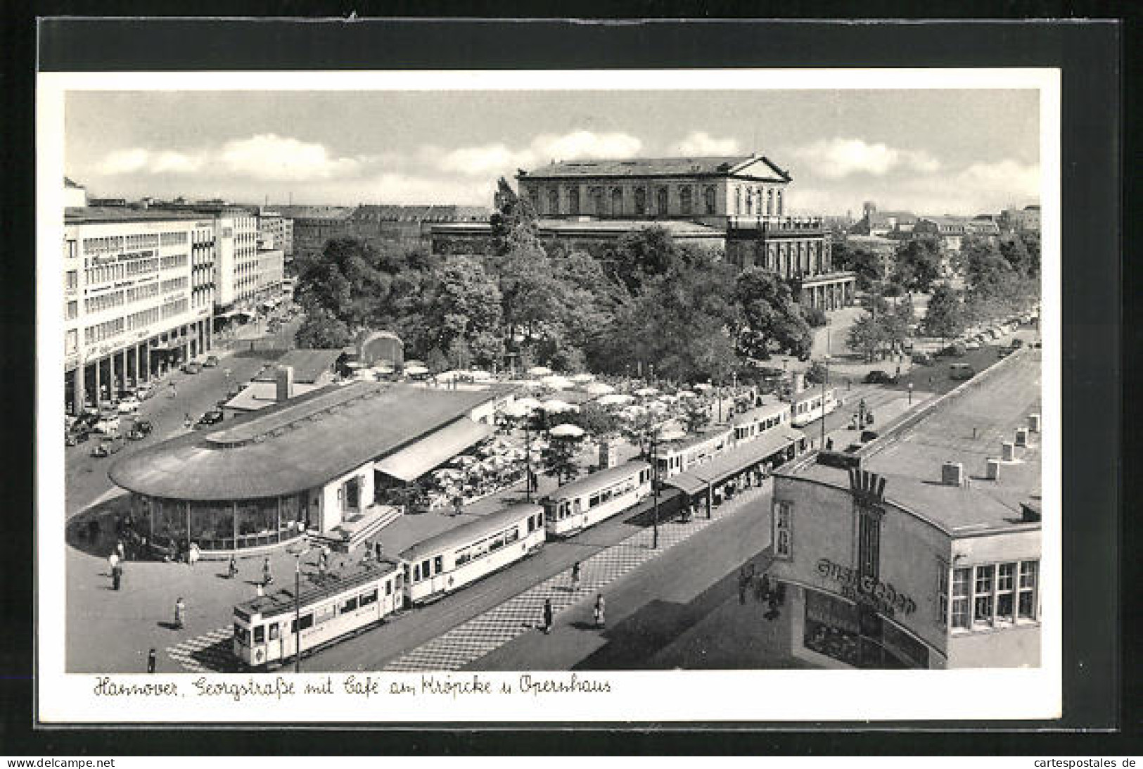 AK Hannover, Georgstrasse Mit Café Am Kröpcke Und Opernhaus  - Tramways