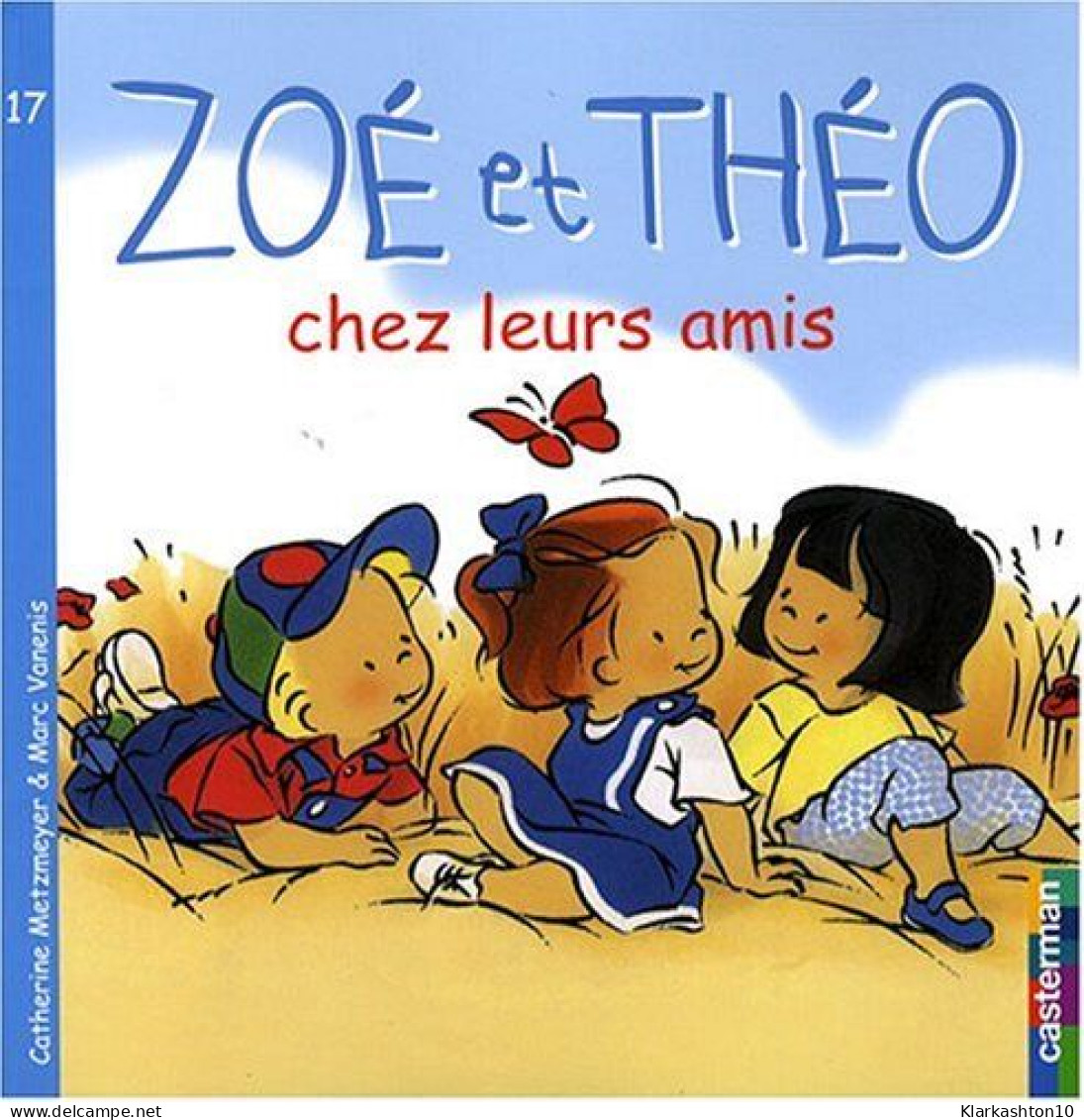 Zoé Et Théo Chez Leurs Amis - Sonstige & Ohne Zuordnung