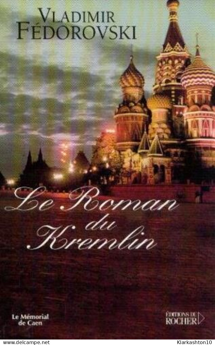 Le Roman Du Kremlin - Sonstige & Ohne Zuordnung