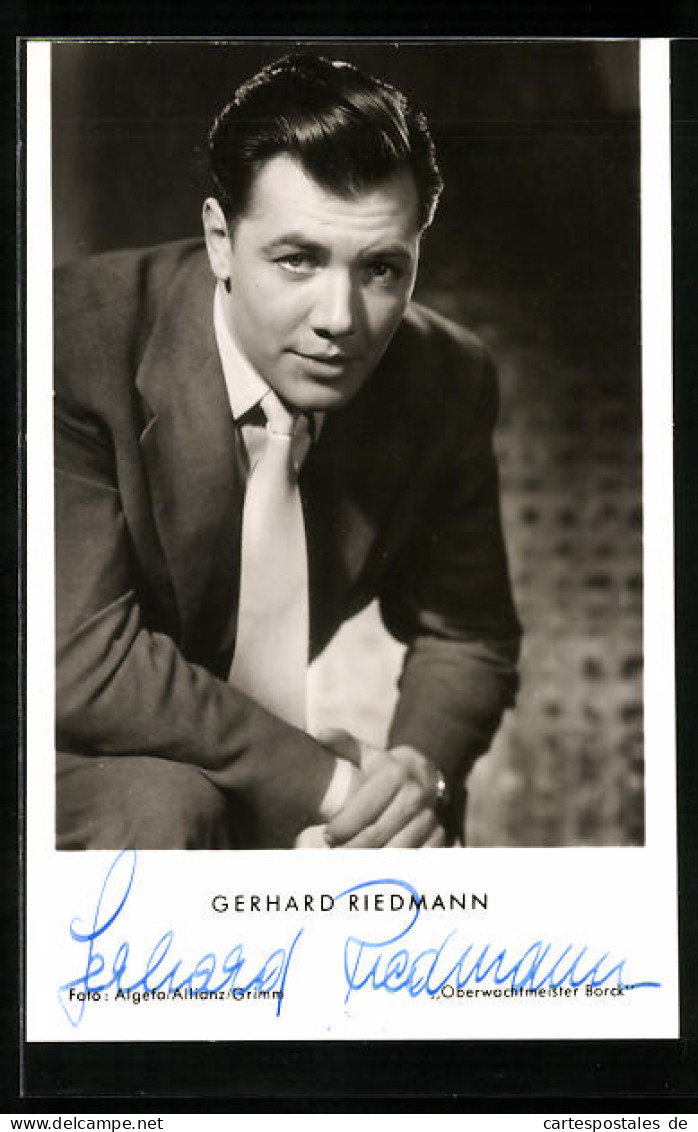 AK Schauspieler Gerhard Riedmann, Als Oberwachtmeister Borck Abgelichtet, Autograph  - Acteurs