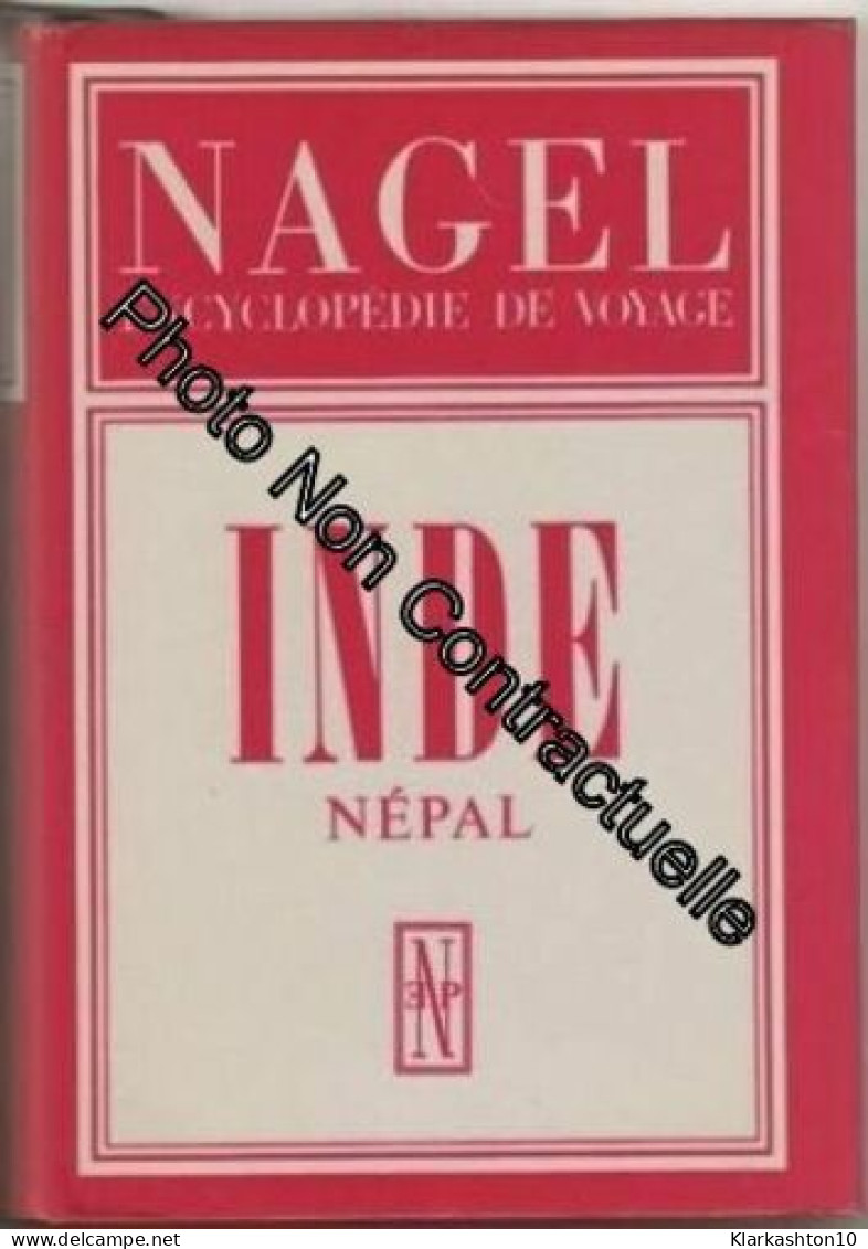 Nagel Encyclopedie De Voyage Inde Nepal - Autres & Non Classés