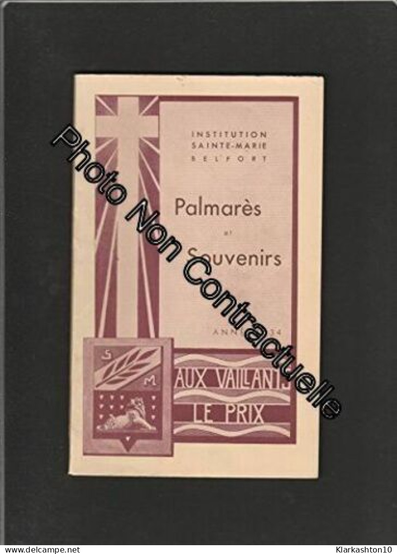 Institution Sainte-Marie à Belfort - Palmarès Et Souvenirs - Année 1934 - Autres & Non Classés