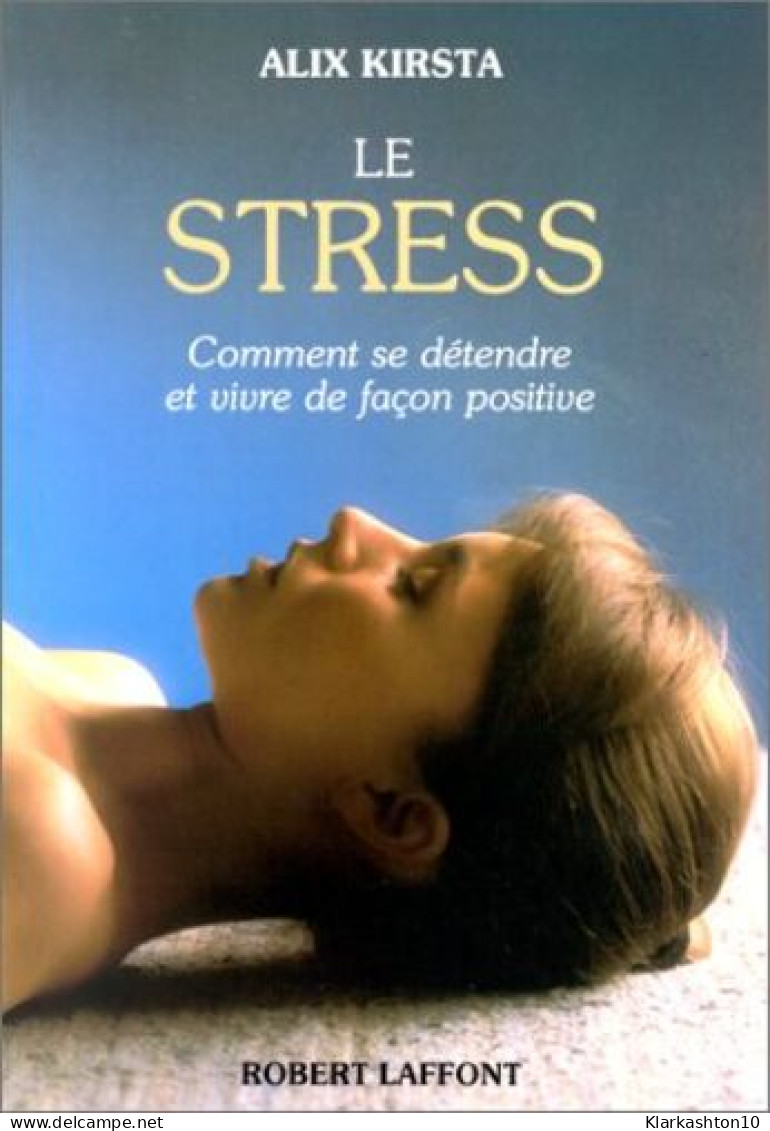 Le Stress - Autres & Non Classés