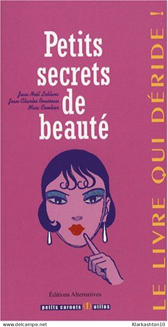 Petits Secrets De Beaute - Autres & Non Classés