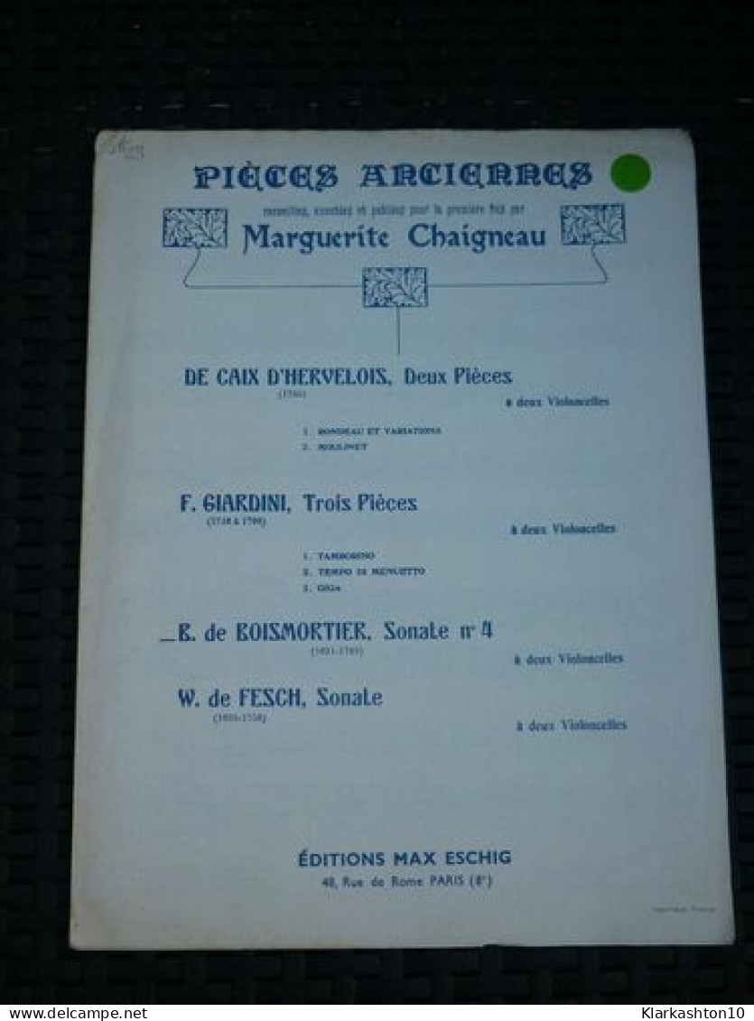 Pièces Anciennes Recueillies Par Marguerite Chaigneau De Caix D'hervalois - Partitions Musicales Anciennes