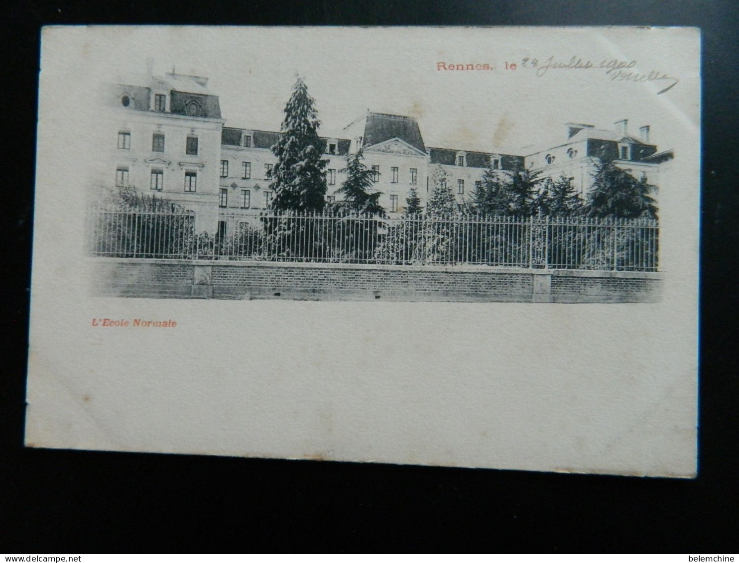 CARTE PRECURSEUR 1900                RENNES                  L'ECOLE NORMALE - Rennes