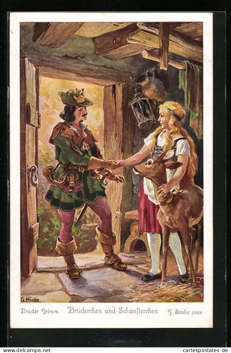 Künstler-AK Sign. G. Hinke: Märchen Brüderchen Und Schwesterchen Der Brüder Grimm  - Fairy Tales, Popular Stories & Legends