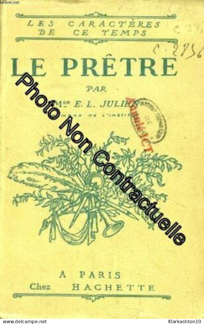 Le Pretre (Les Caracteres De Ce Temps) - Autres & Non Classés