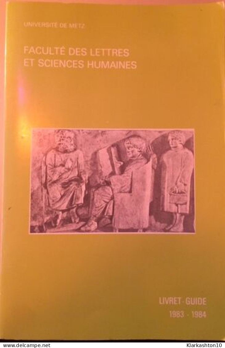 FACULTE DES LETTRES ET SCIENCES HUMAINES - LIVRET GUIDE 1983 - 1984 - Autres & Non Classés
