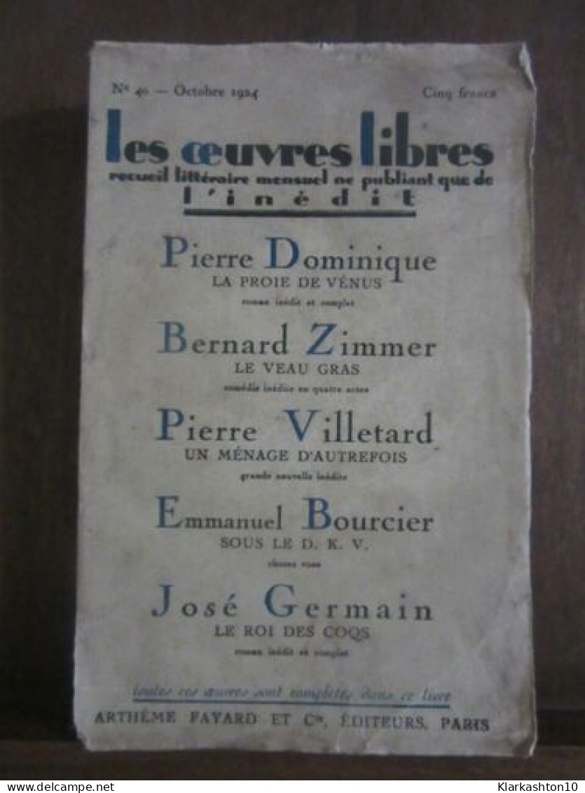 Les Oeuvres Libres Octobre 1924 Arthème Fayard - Other & Unclassified