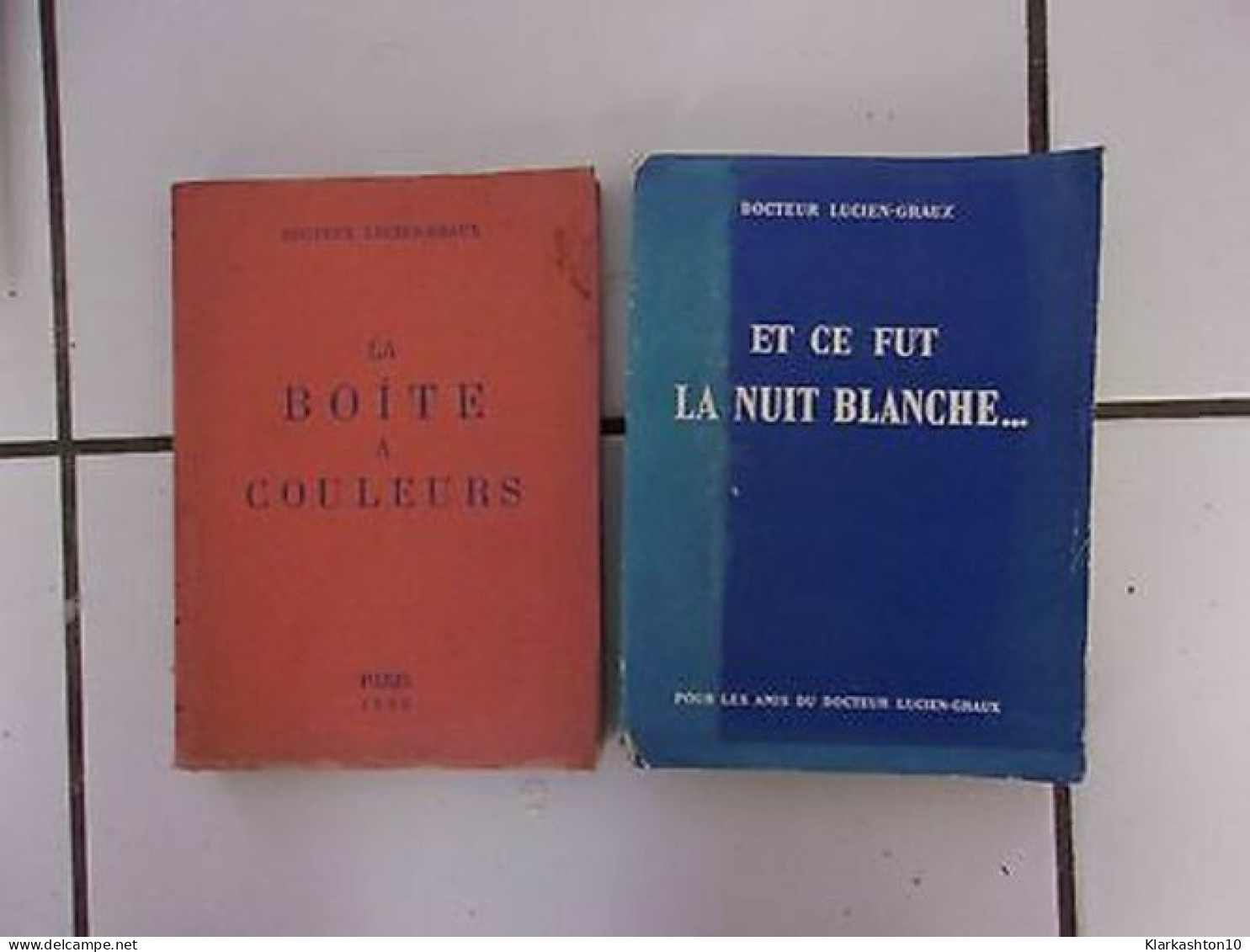 Lot Dr LUCIEN GRAUX Boite à Couleurs Et Ce Fut La Nuit Blanche 1937 1938 - Autres & Non Classés