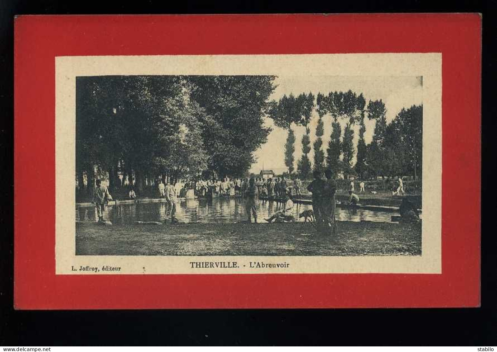 55 - THIERVILLE - L'ABREUVOIR - L. JOFFROY EDITEUR - Sonstige & Ohne Zuordnung