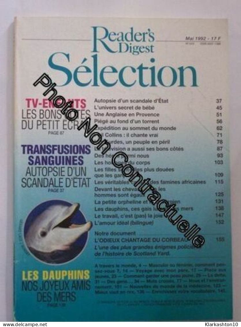 Selection Du Reader's Digest N° 543 : Transfusions Sangines :Autopsie D'un Scandale D'etat-Les Dauphins Nos Joyeux Amis  - Non Classés