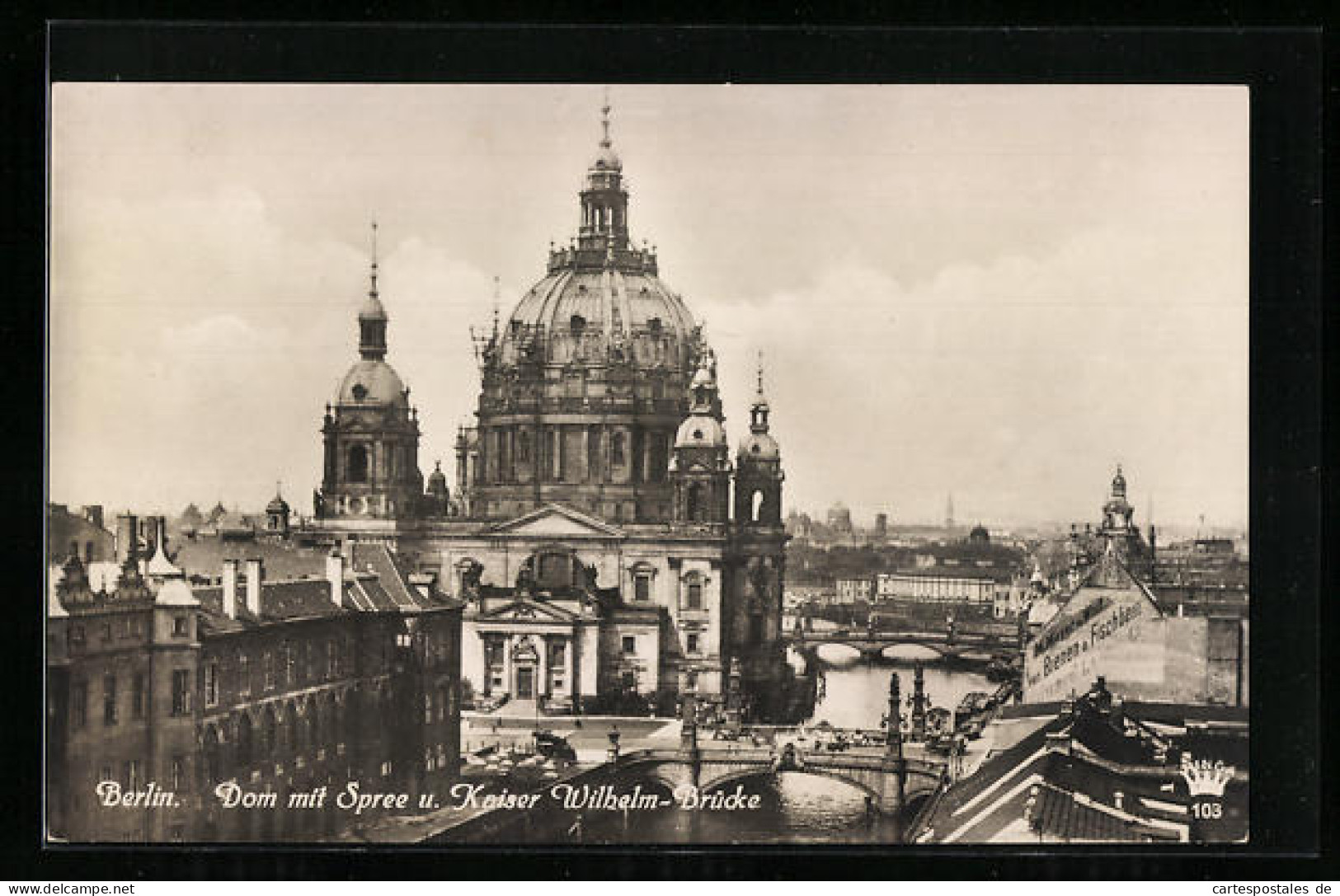 AK Berlin, Dom Mit Spree U. Kaiser Wilhelm-Brücke  - Mitte