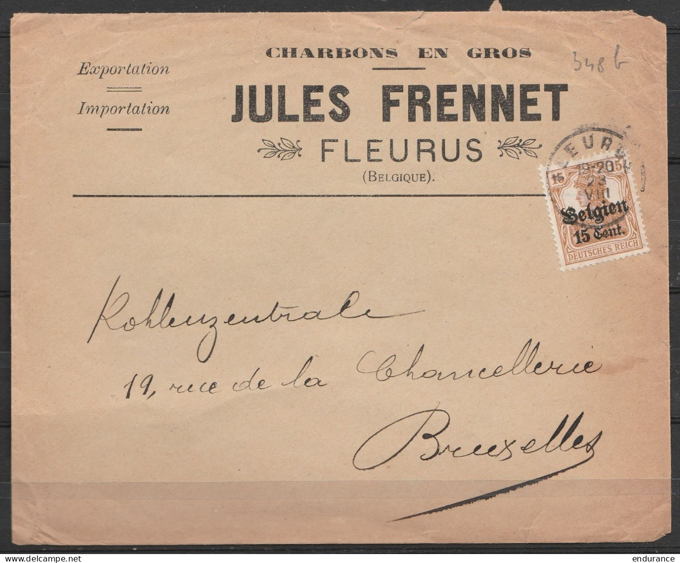 L. Entête "Charbons Jules Frennet Fleurus" Affr. N°OC15 Càd Relais De Guerre FLEURUS /23 VIII 191? Pour BRUXELLES - OC1/25 Gobierno General