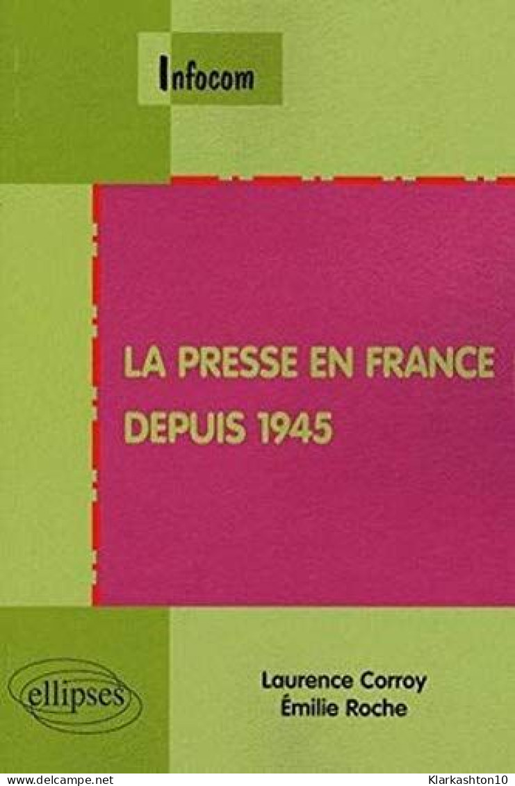 Presse En France Depuis 1945 - Altri & Non Classificati