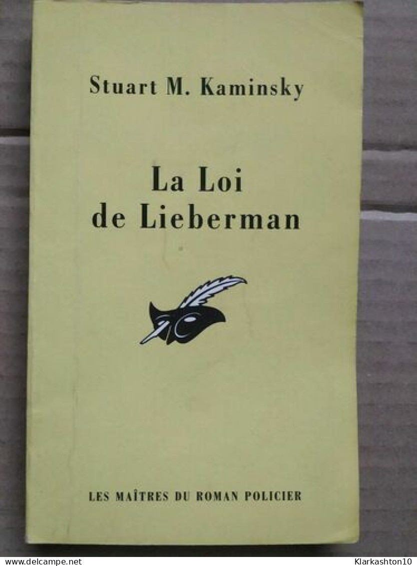 Stuart M Kaminsky La Loi De Lieberman Le Masque - Altri & Non Classificati