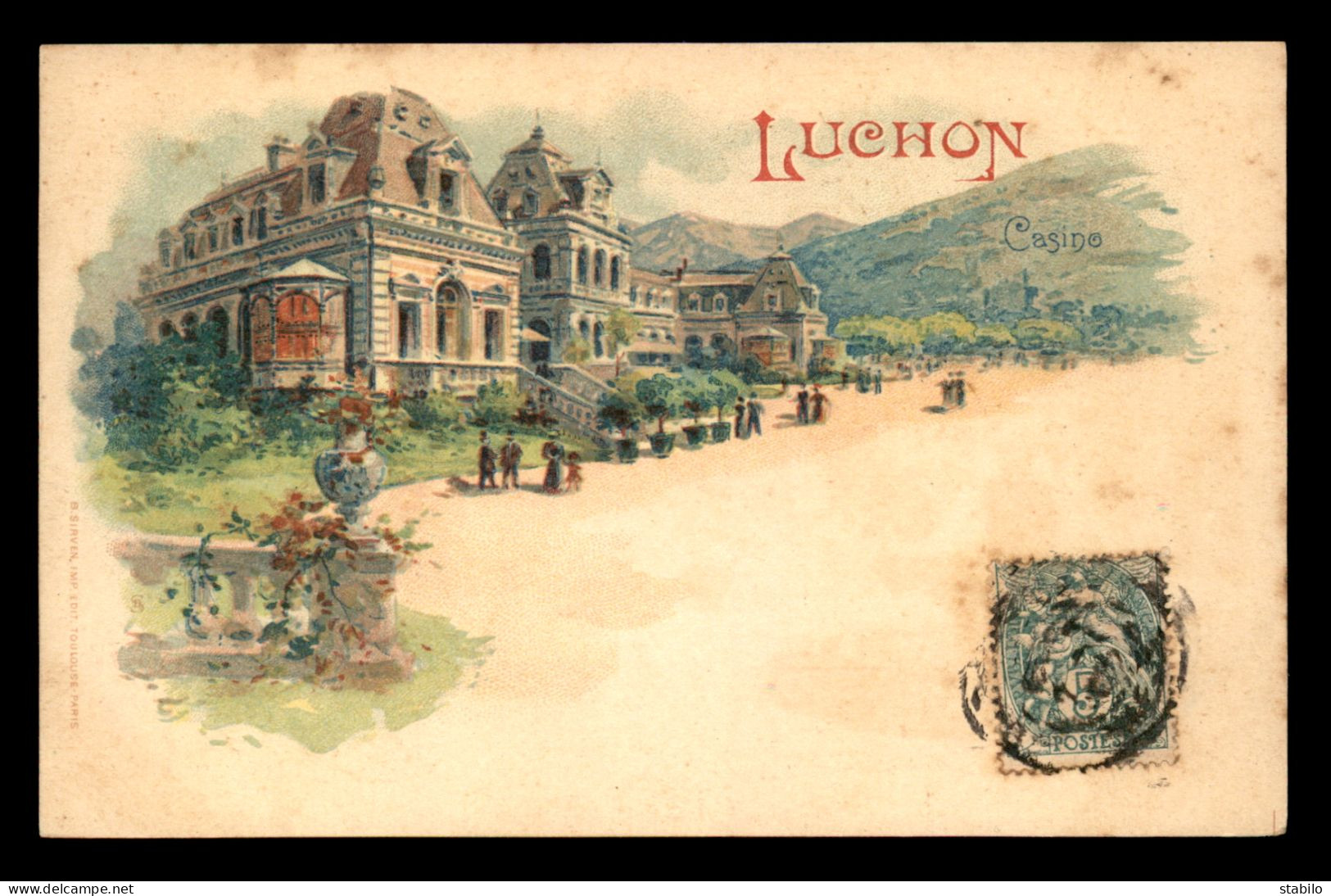 31 - LUCHON - CARTE ILLUSTREE STYLE GRUSS - LE CASINO - EDITION B. SIRVEN - Luchon