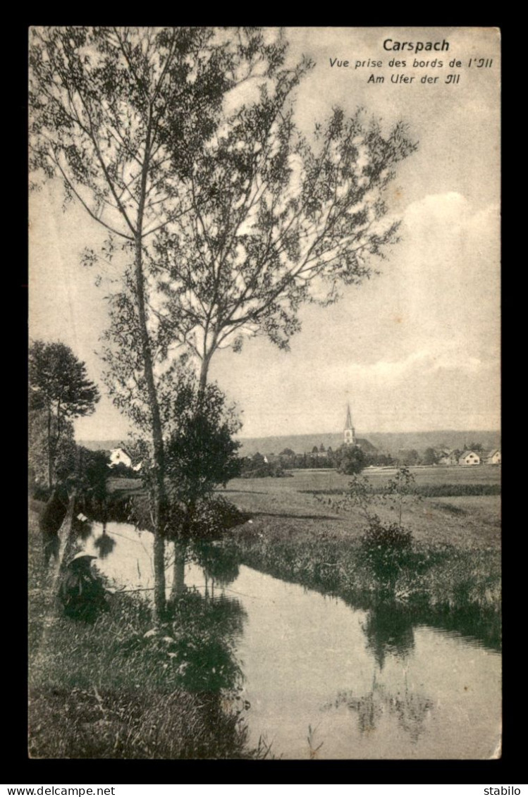 68 - CARSPACH - VUE PRISE DES BORDS DE L'ILL - Autres & Non Classés