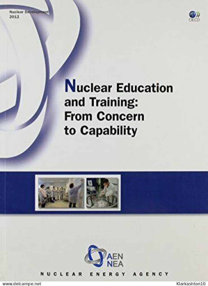 Nuclear Education And Training : From Concern To Capability 2012 (anglais) - Otros & Sin Clasificación