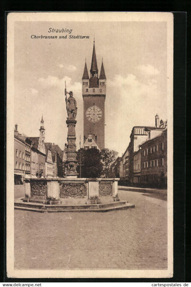 AK Straubing, Chorbrunnen Und Stadtturm  - Straubing