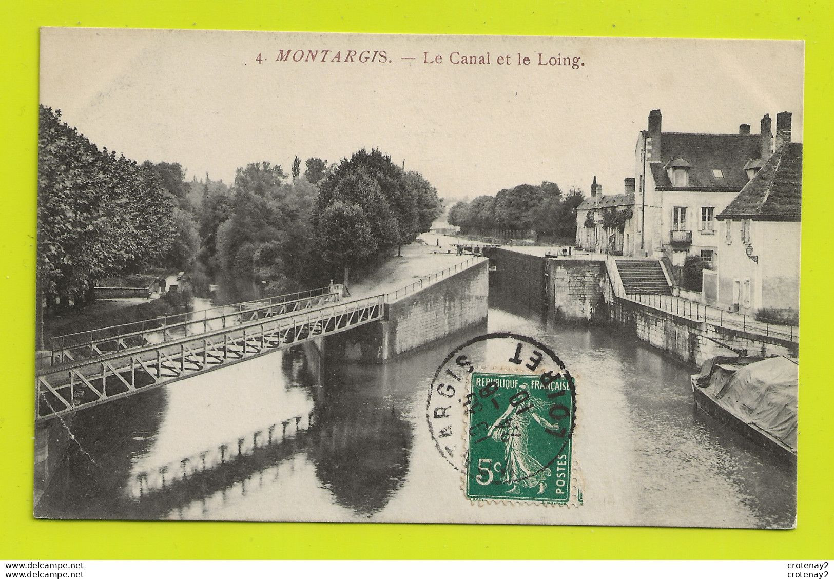 45 MONTARGIS N°4 Le Canal Et Le Loing En 1910 écluse Et Passerelle Péniche Bâchée - Montargis