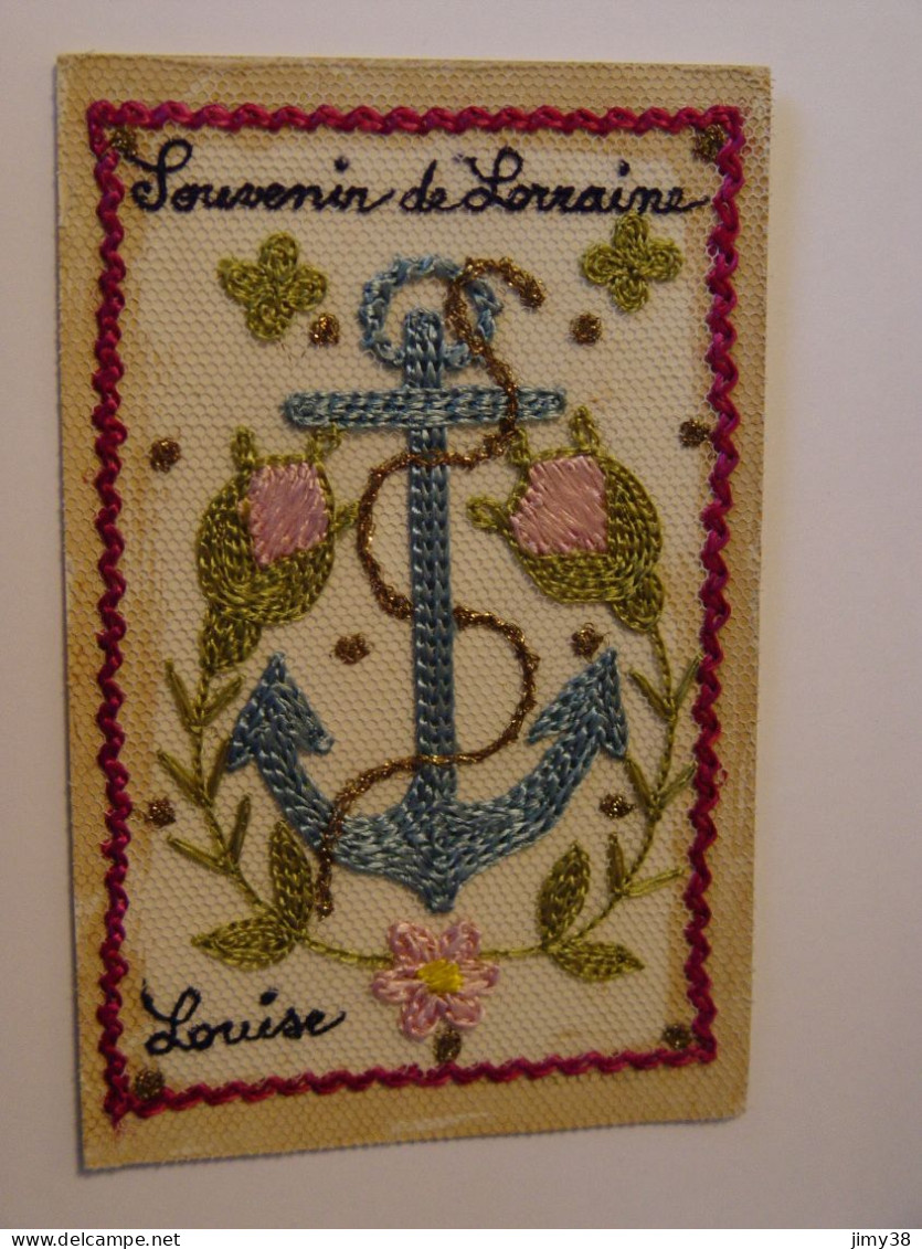 CARTE POSTALE  BRODEE-SOUVENIR DE LORRAINE -LOUISE - Embroidered