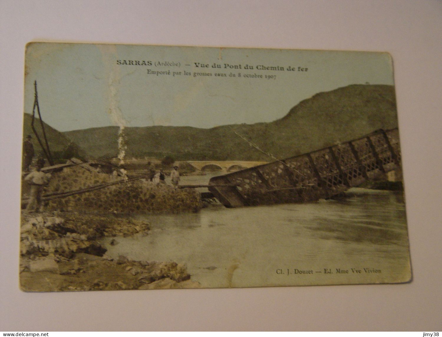 ARDECHE-SARRAS-VUE DU PONT DU CHEMIN DE FER EMPORTE PAR LES GROSSES EAUX DU 08 OCTOBRE 1907 - Andere & Zonder Classificatie