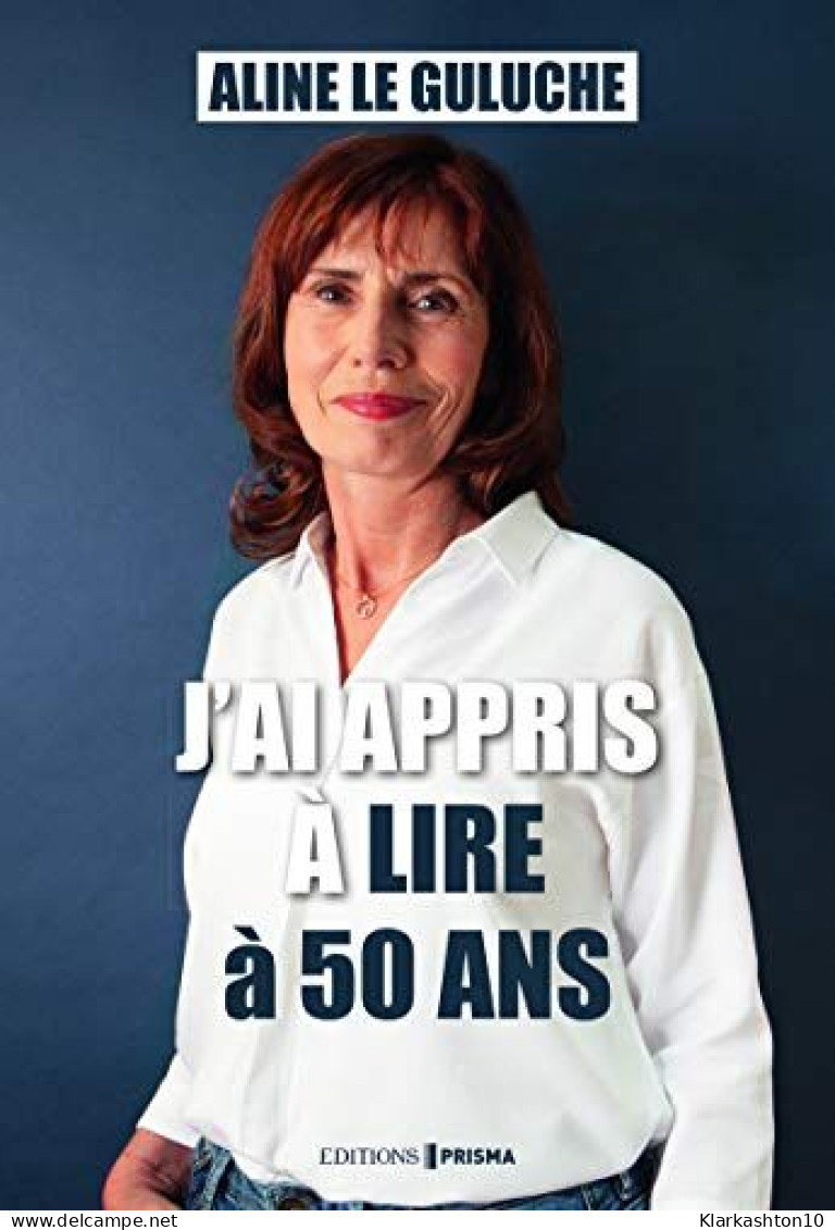 J'ai Appris à Lire à 50 Ans - Altri & Non Classificati