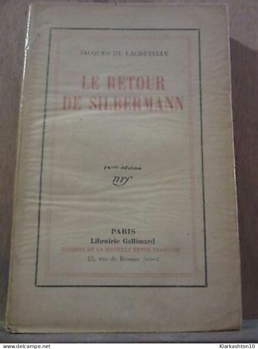 Jacques De Lacretelle Le Retour De Silbermann Librairie Gallimard - Other & Unclassified