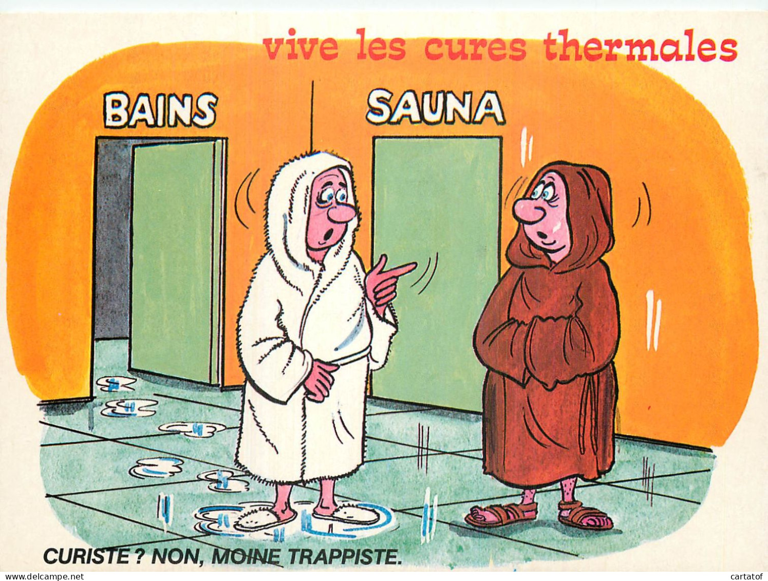 Humour Curistes . Curiste ? Non Moine … - Humour