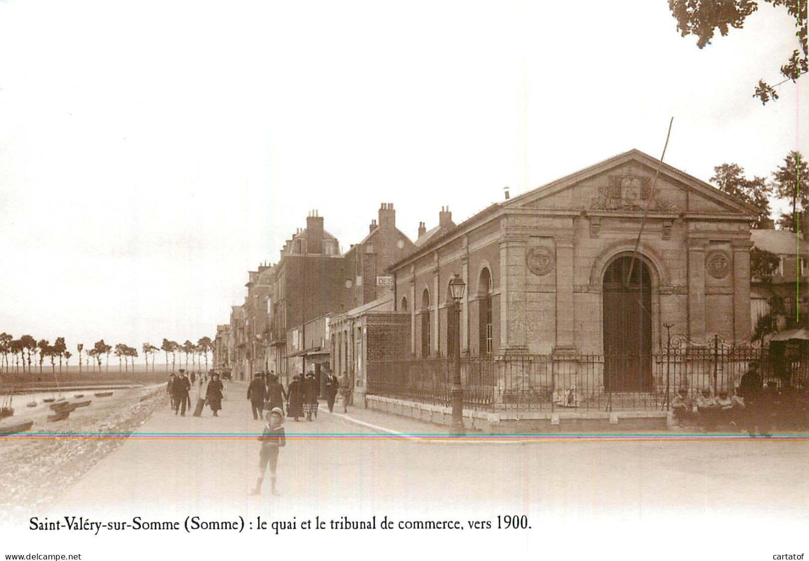 SAINT VALERY SUR SOMME . Le Quai Et Tribunal De Commerce Vers 1900 . CP éditions ATLAS (réédition) - Saint Valery Sur Somme