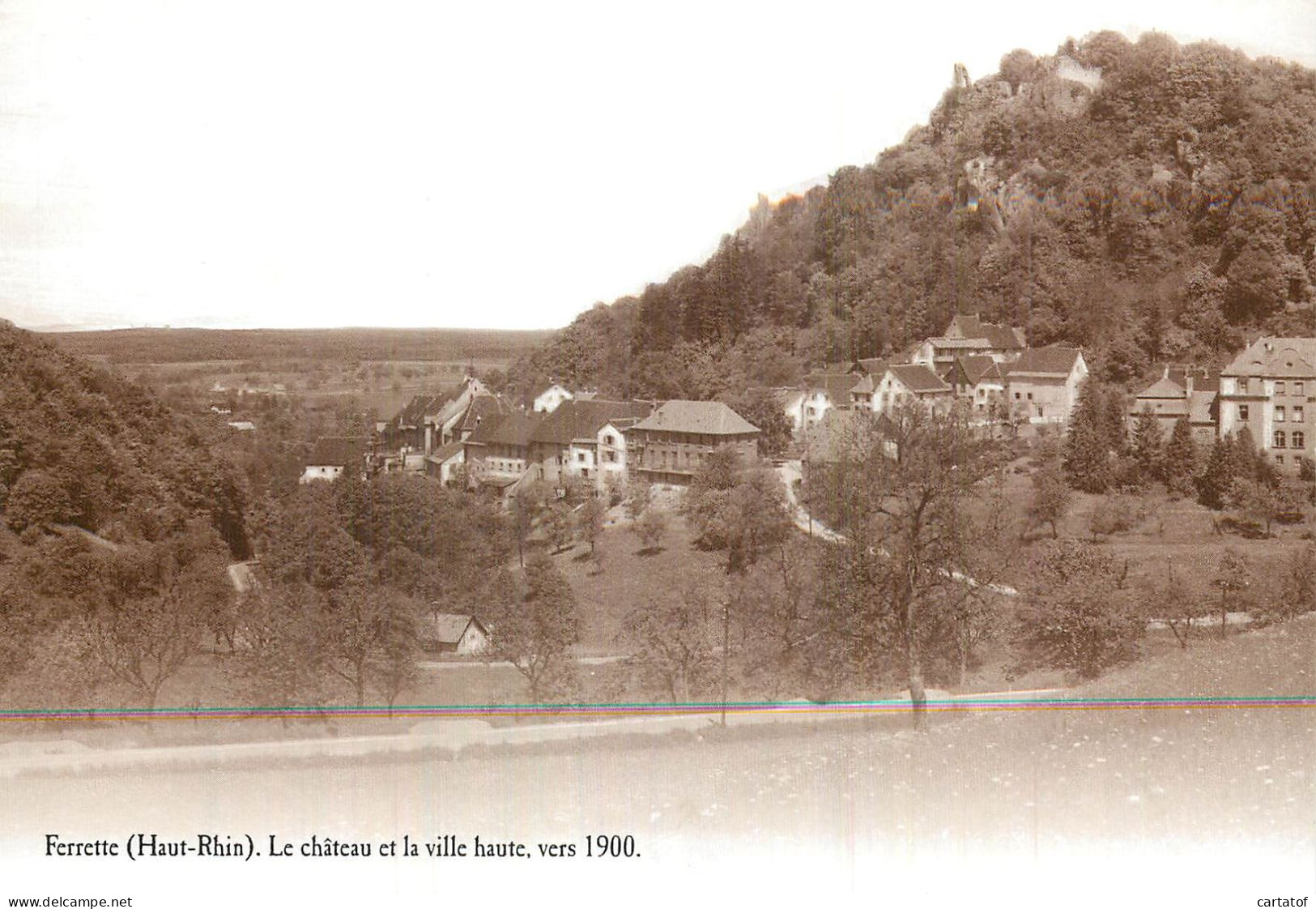 FERRETTE . Le Château Et La Ville Haute Vers 1900 . CP éditions ATLAS (réédition) - Ferrette